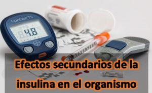Efectos secundarios de la insulina en el organismo
